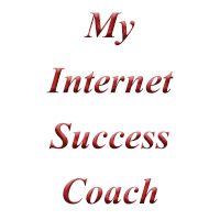 My Internet Success Coach – Guaranteed Money Maker!